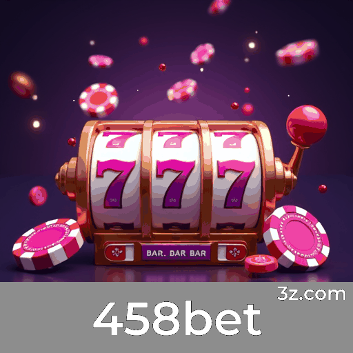 458bet: Seu Cassino Online Seguro e Rápido